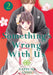 Something's Wrong with Us 2 by Natsumi Ando