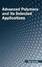 Advanced Polymers and Its Selected Applications by Jan Cooper