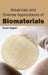 Advances and Diverse Applications of Biomaterials by Ralph Seguin