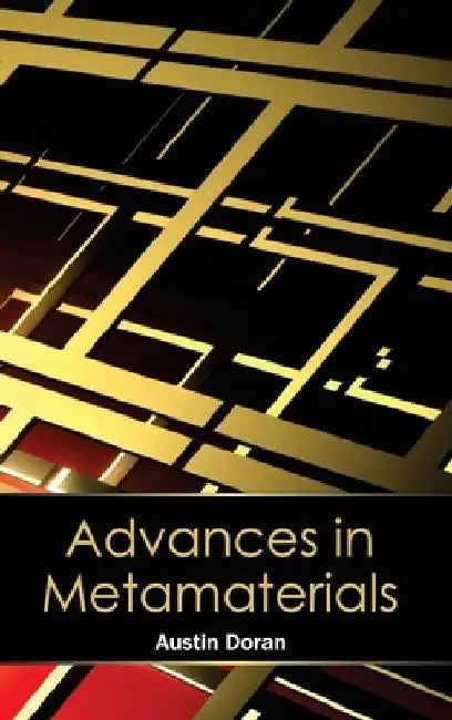 Advances in Metamaterials by Austin Doran