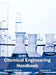 Chemical Engineering Handbook: Volume V by Serena Gibson
