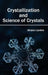Crystallization and Science of Crystals by Sharon Levine