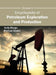 Encyclopedia of Petroleum Exploration and Production: Volume II by Andy Margo