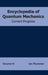 Encyclopedia of Quantum Mechanics: Volume 6 (Current Progress) by Ian Plummer