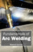 Fundamentals of Arc Welding by Howard Currant