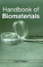 Handbook of Biomaterials by Ralph Seguin