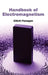 Handbook of Electromagnetism by Elliott Flanagan
