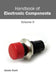 Handbook of Electronic Components: Volume II by Annie Kent