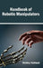 Handbook of Robotic Manipulators by Dmitry Hofland
