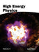 High Energy Physics: Volume II by Lucy Flynn
