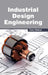 Industrial Design Engineering by Gary Baker