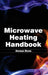 Microwave Heating Handbook by Doreen Rowe