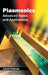 Plasmonics: Advanced Topics and Applications by Jonah Holmes