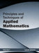 Principles and Techniques of Applied Mathematics: Volume I by Lucas Lincoln