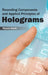 Recording Components and Applied Principles of Holograms by Wynne Davis