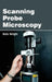 Scanning Probe Microscopy by Kate Wright