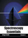Spectroscopy Essentials: Volume II by Allegra Smith