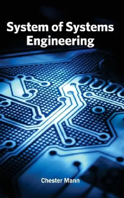 System of Systems Engineering by Chester Mann