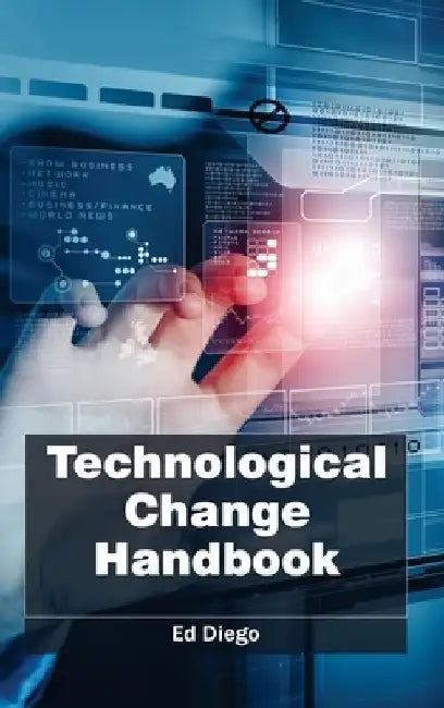 Technological Change Handbook by Ed Diego