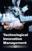 Technological Innovation Management by Ed Diego