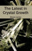 Latest in Crystal Growth by Sharon Levine
