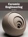 Ceramic Engineering by Carl Burt