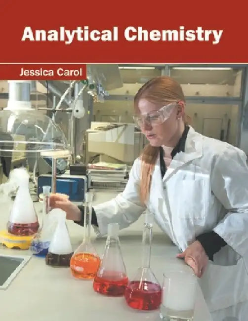 Analytical Chemistry by Jessica Carol