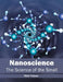 Nanoscience: The Science of the Small by Rich Falcon