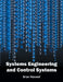 Systems Engineering and Control Systems by Brian Maxwell