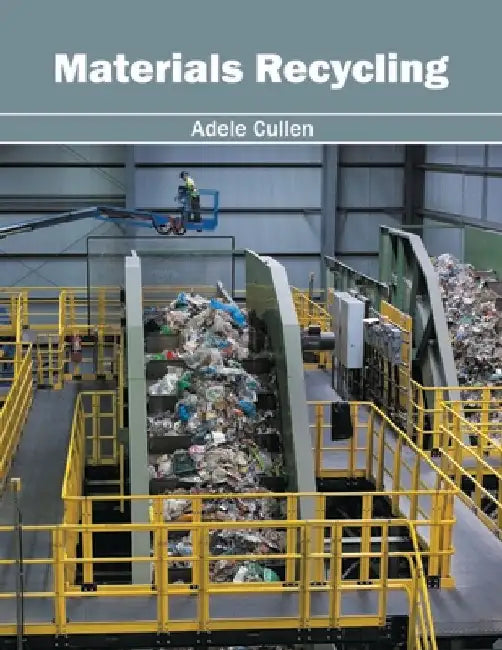 Materials Recycling by Adele Cullen
