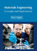 Materials Engineering: Concepts and Applications by Reece Hughes