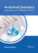 Analytical Chemistry: Quantitative and Qualitative Analysis by Bernard Wilde