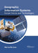 Geographic Information Systems: Future Trends and Technologies by Marina De Lima