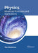 Physics: Advanced Principles and Applications by Tom Gladstone