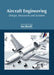 Aircraft Engineering: Design, Structures and Systems by Ian Booth