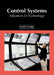 Control Systems: Advances in Technology by Scott Crosby