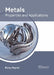 Metals: Properties and Applications by Ricky Peyret
