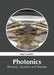 Photonics: Devices, Systems and Sensors by Juan Landers