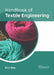 Handbook of Textile Engineering by Dick Baia