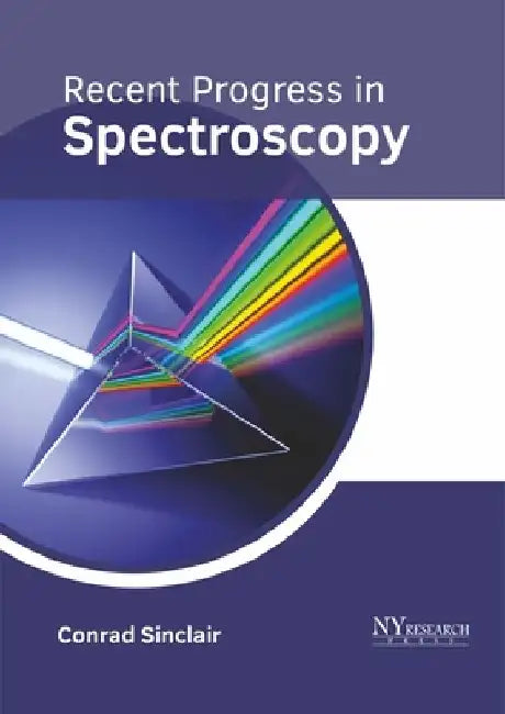 Recent Progress in Spectroscopy by Conrad Sinclair