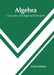 Algebra: Concepts and Applied Principles by Derek Portman