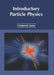 Introductory Particle Physics by Frederick Gates