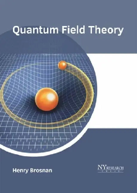 Quantum Field Theory by Henry Brosnan