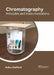 Chromatography: Principles and Instrumentations by Rufus Stafford