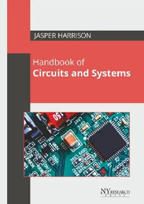 Handbook of Circuits and Systems by Jasper Harrison