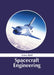 Spacecraft Engineering by Corey Reid