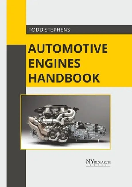 Automotive Engines Handbook by Todd Stephens