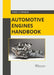 Automotive Engines Handbook by Todd Stephens