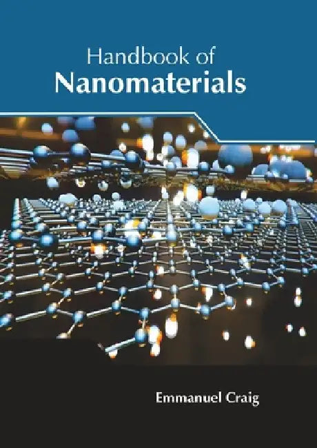 Handbook of Nanomaterials by Emmanuel Craig