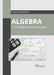 Algebra: A Comprehensive Course by Kevin Houston